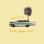 Sonntag - Little Palm Tree