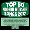 Top 50 Modern Worship Songs 2017