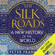 Peter Frankopan - The Silk Roads: A New History of the World (Unabridged)