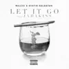 Let It Go (feat. Jadakiss) - Single album lyrics, reviews, download