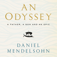 An Odyssey: A Father, A Son and an Epic