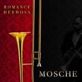 Mosche - Romance Hermosa