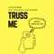 Truss Me (feat. Jesse Baez & Juan Ingaramo) - Latin Bitman lyrics