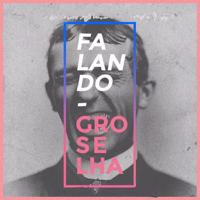 Falando Groselha podcast