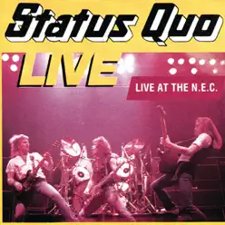Status Quo: Live At the N.E.C. (Live) - Status Quo