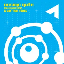 A Day That Fades - Cosmic Gate