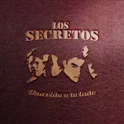 Una vida a tu lado - Los Secretos