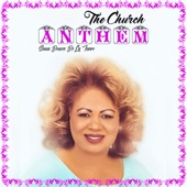 Sonia Denice de la Torre - The Church Anthem