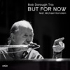 But for Now (feat. Michael Hornstein & Tony Marino)