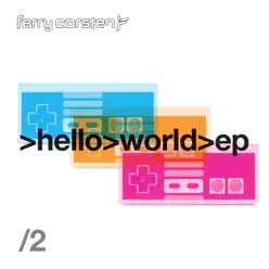 Hello World EP 2 - Ferry Corsten