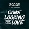 Done Looking For Love (feat. Sam Hemingway) [Radio Edit] artwork