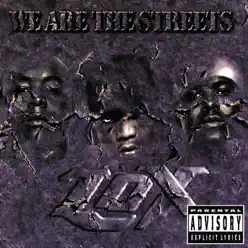 We Are the Streets - The Lox