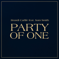 Brandi Carlile - Party Of One (feat. Sam Smith) artwork