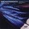 Encantamiento for flute and harp - Salpy Kerkonian & Andrea Puente-Catán lyrics