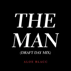 The Man (Draft Day Mix) - Single - Aloe Blacc