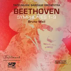 Beethoven: Symphonies 1–9 by Tafelmusik & Bruno Weil album reviews, ratings, credits