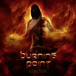 The Ignitor (Deluxe Edition) - Burning Point The Ignitor (Deluxe Edition) - Burning Point