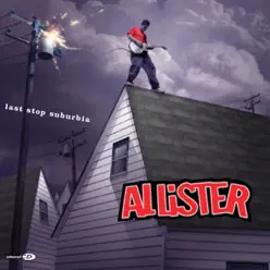 Last Stop Suburbia - Allister