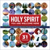 Holy Spirit You Are Welcome Here