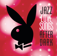 Various Artists - Playboy Jazz: Love Songs After Dark artwork