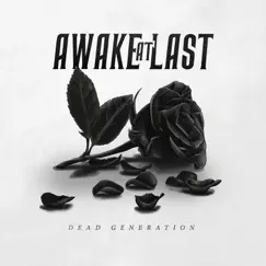 Dead Generation - Single by Awake At Last album reviews, ratings, credits