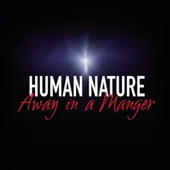 Away In a Manger - Single - Human Nature