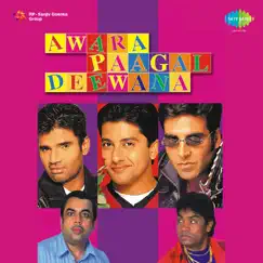 Awara Paagal Deewana (Original Motion Picture Soundtrack) by Anu Malik & Akbar Sami album reviews, ratings, credits