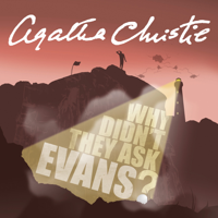 Agatha Christie - Why Didn’t They Ask Evans? artwork