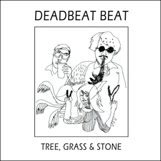 lataa albumi Deadbeat Beat - Tree Grass Stone