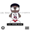 No Problems (feat. D Bop 'Em) - Single album lyrics, reviews, download