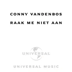 Raak Me Niet Aan! - Single - Conny Vandenbos