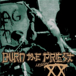 Burn The Priest & Lamb of God - Inherit the Earth