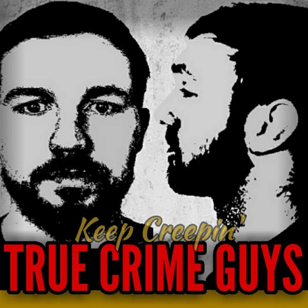 True Crime Guys True Crime Guys