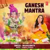 Ganesh Mantra - Single album lyrics, reviews, download