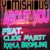 (I've Been Thinking) About You (feat. Clide Majest & Kayla Bromling) - Single album lyrics, reviews, download