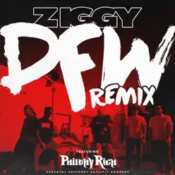 DFW (Remix) [feat. Philthy Rich] - Single - Ziggy