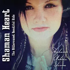 Shaman Heart (The Bittersweet Beautiful Ride) by Stephanie Urbina Jones album reviews, ratings, credits