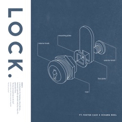Abhi The Nomad - LOCK (feat. Foster Cazz & Schama Noel)