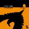 Little Bird - Single album lyrics, reviews, download