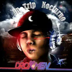Un Trip Nocturno - Single - Drokmen Un Trip Nocturno - Single - Drokmen