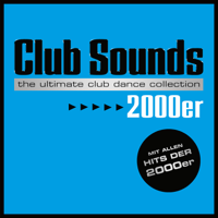 Verschiedene Interpreten - Club Sounds 2000er artwork