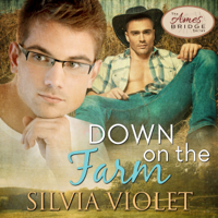 Silvia Violet - Down on the Farm: Ames Bridge, Book 1 (Unabridged) artwork