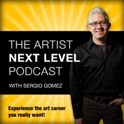 Artist Next Level with Sergio Gomez | Interviews, resources and business practices for the contemporary artist