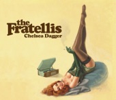 The Fratellis - Chelsea Dagger