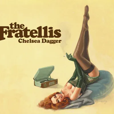 Chelsea Dagger - Single - The Fratellis