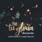 Que Tu Gloria Descienda (feat. Joseph Espinoza) - Joasim Ramos lyrics