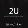 2u (Originally Performed by David Guetta & Justin Bieber) [Piano Karaoke Version] - Sing2Piano