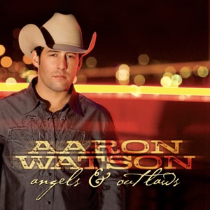 Aaron Watson - The Heart of Life - 排舞 音樂