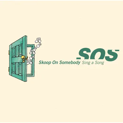 Sing a Song - EP - Skoop on Somebody