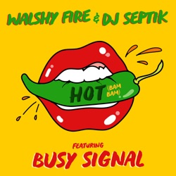 Busy Signal - Hot (Bam Bam)